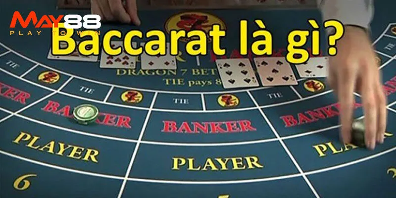 Tân binh đã biết baccarat là gì?